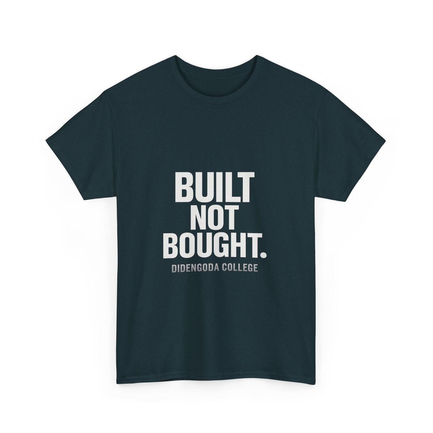 Built Not Bought. Unisex Heavy Cotton Tee