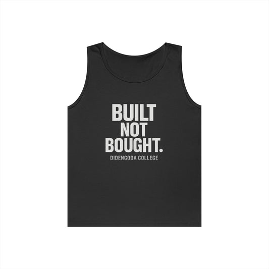 Built Not Bought. Unisex Heavy Cotton Tank Top