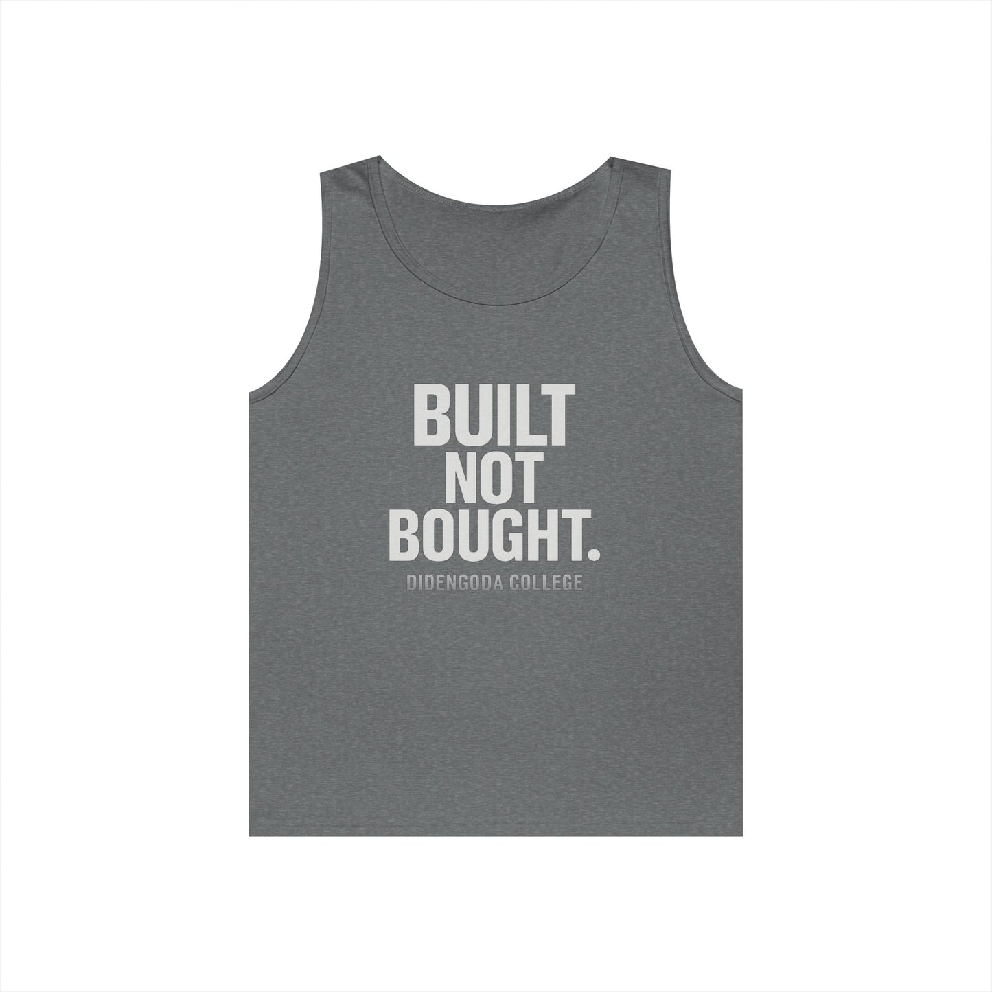 Built Not Bought. Unisex Heavy Cotton Tank Top