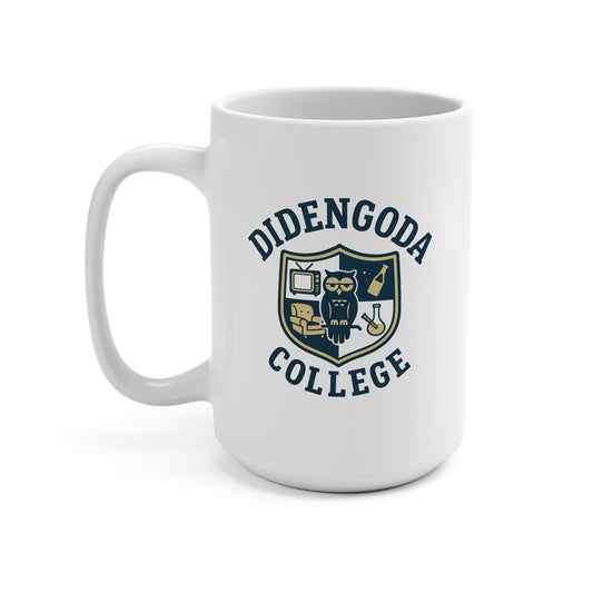 Didengoda College 15oz Mug - Perfect For Sipping Coffee or Booze